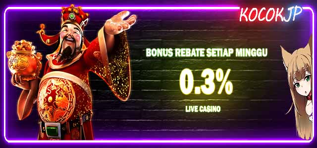 Rebate Bonus Live Casino Online KocokJP